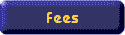 Fees - you are here
